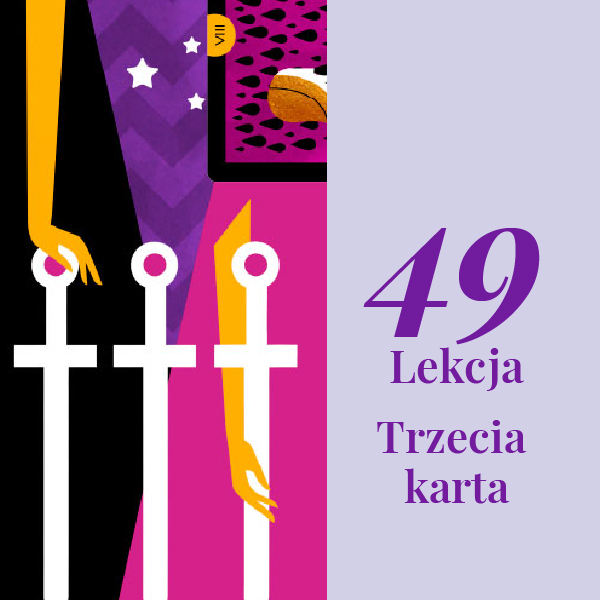Lekcja 49 – Co mówi trzecia karta?